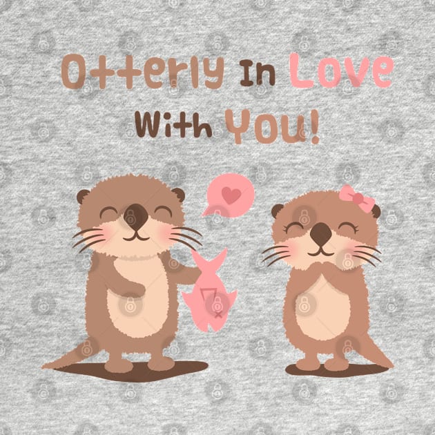 Cute Otters Otterly in Love with You Pun Humor by rustydoodle